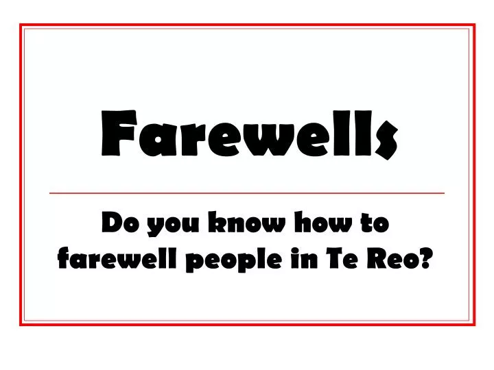 farewells