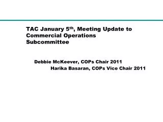 TAC January 5 th , Meeting Update to Commercial Operations Subcommittee