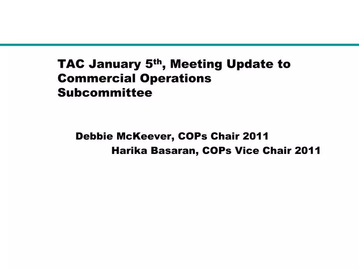 tac january 5 th meeting update to commercial operations subcommittee