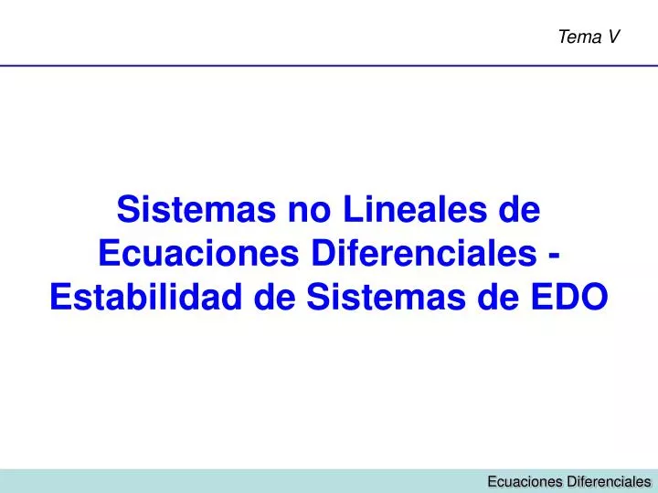 sistemas no lineales de ecuaciones diferenciales estabilidad de sistemas de edo