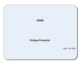 unam enrique provencio abril 1 de 2004
