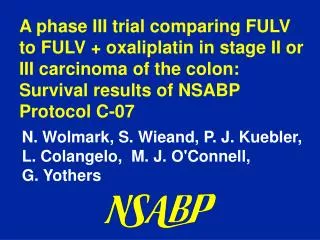 A phase III trial comparing FULV to FULV + oxaliplatin in stage II or III carcinoma of the colon: