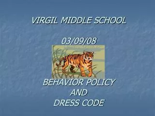 VIRGIL MIDDLE SCHOOL 03/09/08 BEHAVIOR POLICY AND DRESS CODE