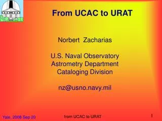 From UCAC to URAT