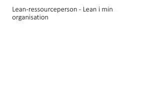 lean ressourceperson lean i min organisation