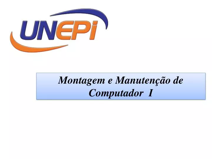 montagem e manuten o de computador i