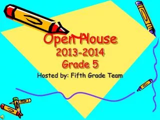 Open House 2013-2014 Grade 5