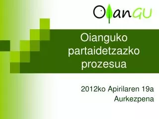 oianguko partaidetzazko prozesua