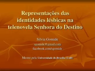 representa es das identidades l sbicas na telenovela senhora do destino