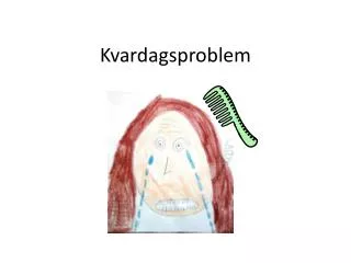 kvardagsproblem