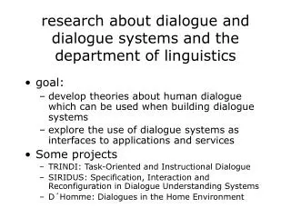 research about dialogue and dialogue systems and the department of linguistics