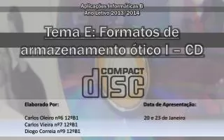 tema e formatos de armazenamento tico i cd