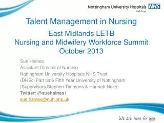 Sue Haines Assistant Director of Nursing Nottingham University Hospitals NHS Trust