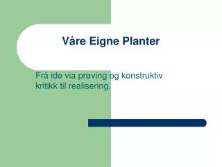 v re eigne planter