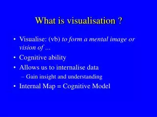 What is visualisation ?
