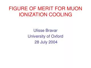 FIGURE OF MERIT FOR MUON IONIZATION COOLING