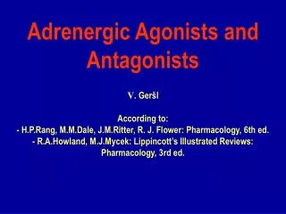 Adrenergic Agonists and Antagonists