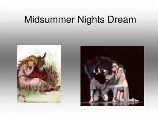 Midsummer Nights Dream