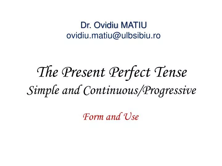 the present perfect tense simple and continuous progressive
