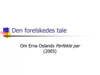 den forelskedes tale