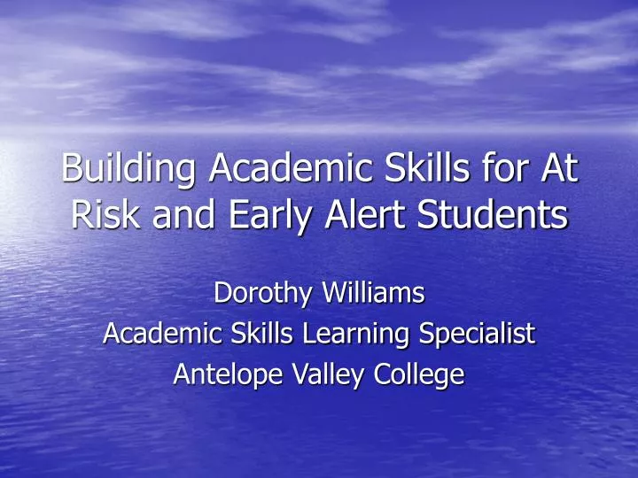 building academic skills for at risk and early alert students