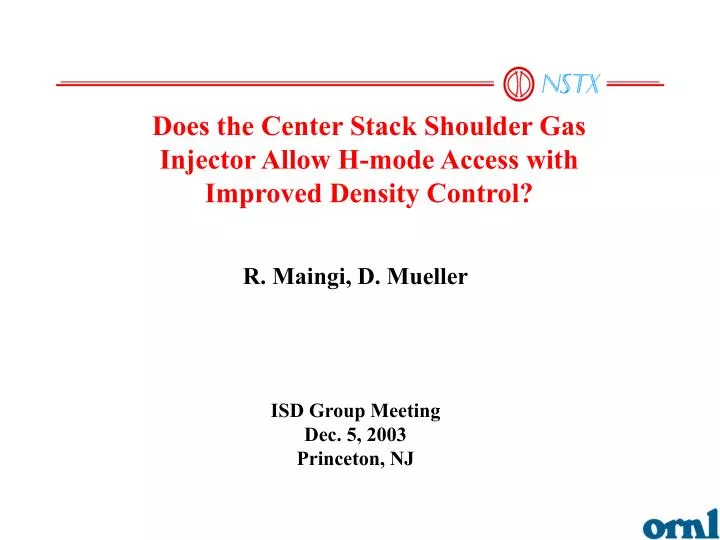 does the center stack shoulder gas injector allow h mode access with improved density control