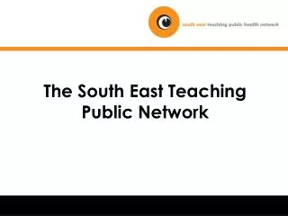 The South East Teaching Public Network