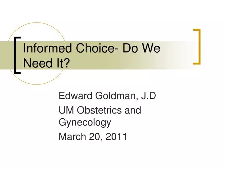 informed choice do we need it