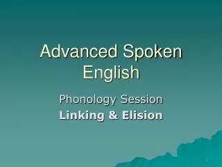 Advanced Spoken English