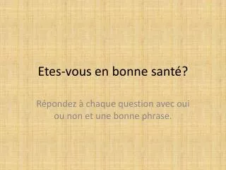 etes vous en bonne sant