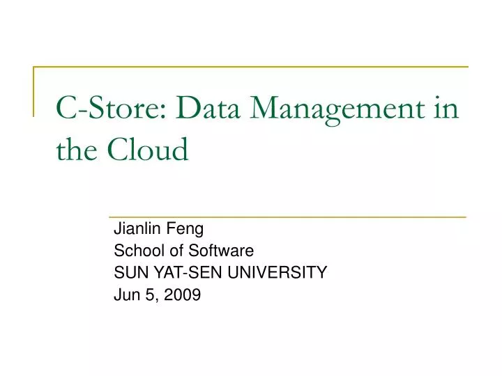 c store data management in the cloud