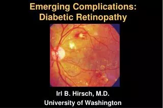 Emerging Complications: Diabetic Retinopathy