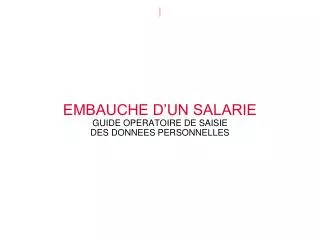 embauche d un salarie guide operatoire de saisie des donnees personnelles