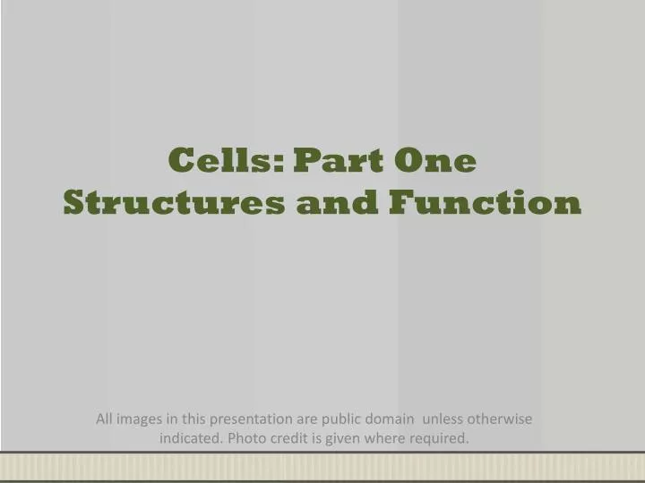 cells part one structures and function