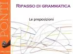 Ripasso di grammatica - slide 1