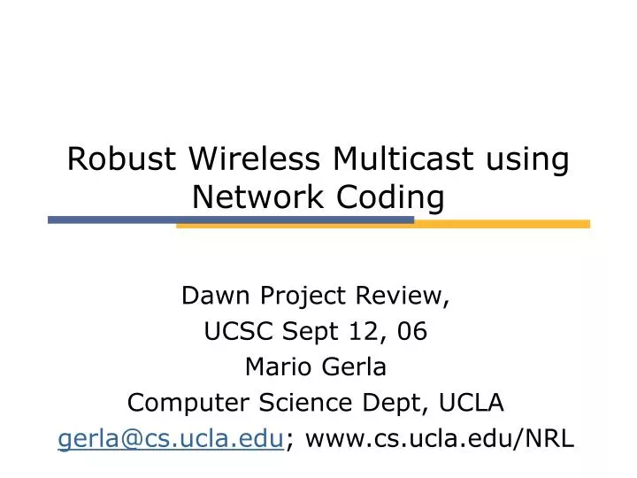 robust wireless multicast using network coding