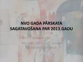 nvo gada p rskata sagatavo ana par 2013 gadu