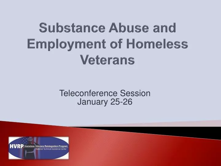 substance abuse and employment of homeless veterans