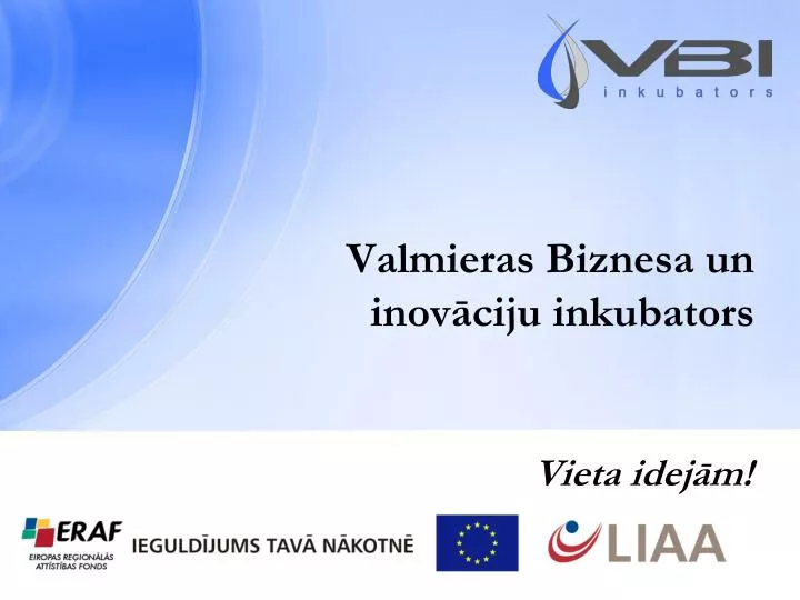 valmieras biznesa un inov ciju inkubators