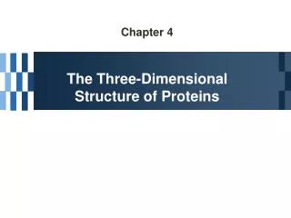 Chapter 4 The Three-Dimensional Structure of Proteins