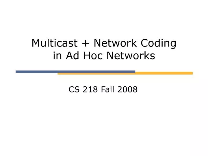 multicast network coding in ad hoc networks