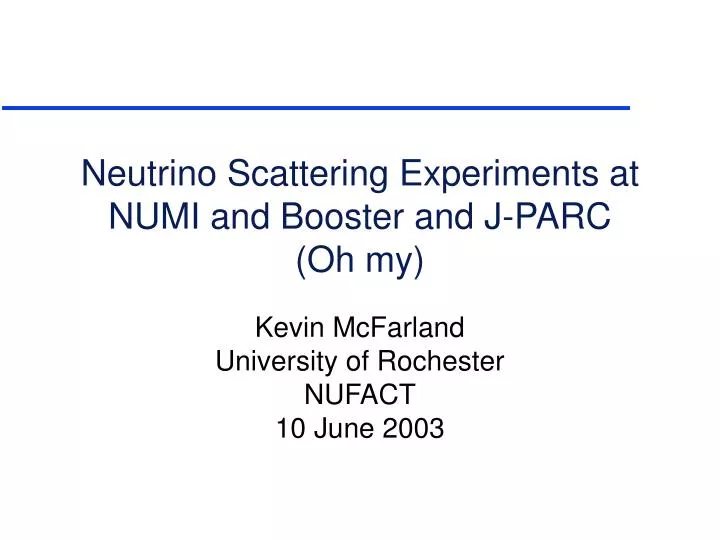 neutrino scattering experiments at numi and booster and j parc oh my
