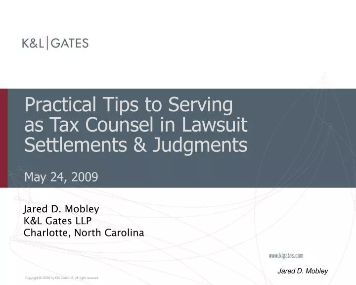 practical tips to serving as tax counsel in lawsuit settlements judgments may 24 2009