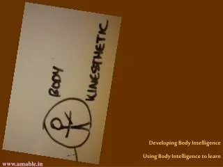 Developing Body Intelligence Using Body Intelligence to learn