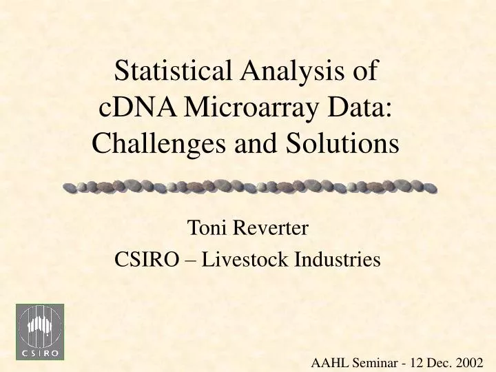 statistical analysis of cdna microarray data challenges and solutions