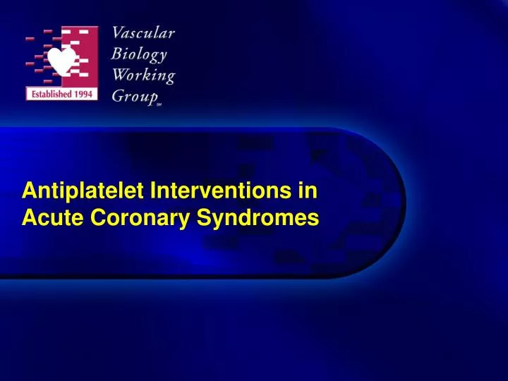 antiplatelet interventions in acute coronary syndromes