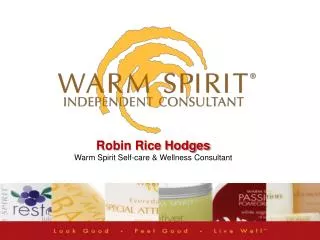 Robin Rice Hodges Warm Spirit Self-care &amp; Wellness Consultant