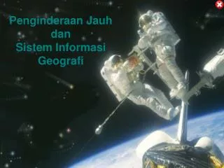 penginderaan jauh dan sistem informasi geografi