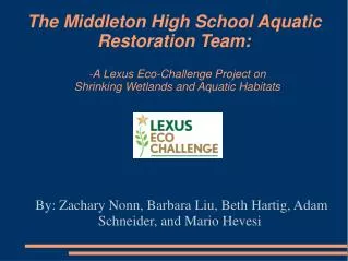 The Middleton High School Aquatic Restoration Team: