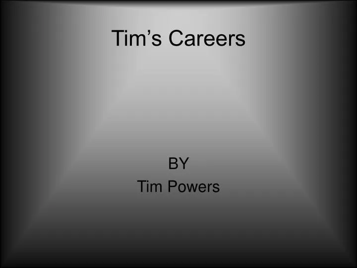 tim s careers